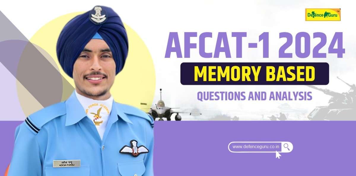 AFCAT-1 2024 Memory-Based Questions and Analysis